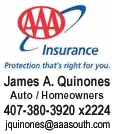 James Quinones, License Insurance 220 Agent, AAA Auto and Homeowners Insurance, 626 N. Alafaya Trail, Ste 106, 32828